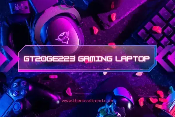 The GT20GE223 Is a Powerful Gaming Laptop