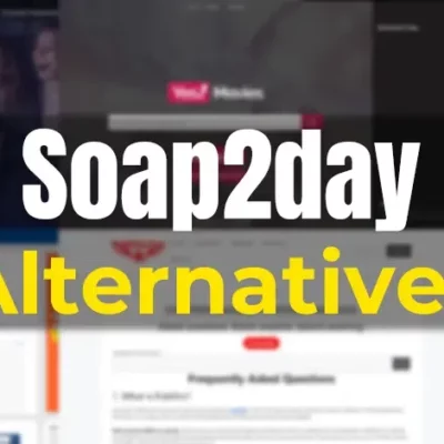 Soap2Day: What Is It?Soap2day Alternative According to Reddit